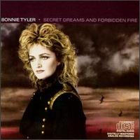 Bonnie Tyler - Secret Dreams & Forbidden Fire lyrics