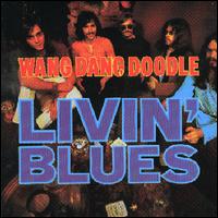 Livin' Blues - Wang Dang Doodle lyrics