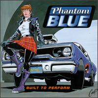 Phantom Blue - Built to Perform lyrics