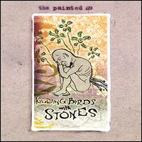 The Painted iD - Killing Birds With Stones lyrics