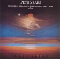 Pete Sears - Watchfire lyrics