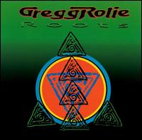 Gregg Rolie - Roots lyrics