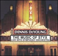 Dennis DeYoung - Music of Styx: Live With Symphony Orchestra lyrics