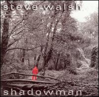 Steve Walsh - Shadowman lyrics