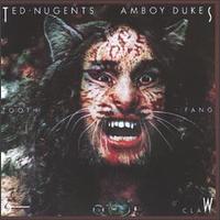 Ted Nugent & the Amboy Dukes - Tooth, Fang & Claw lyrics