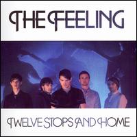 The Feeling - Twelve Stops and Home lyrics
