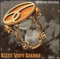 Sixty Watt Shaman - Reason to Live lyrics