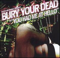 Bury Your Dead - You Had Me at Hello lyrics