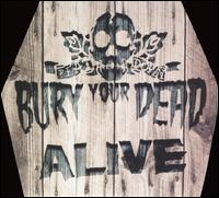 Bury Your Dead - Alive [DualDisc] lyrics
