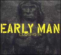 Early Man - Closing In lyrics