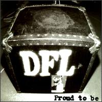 D.F.L. - Proud to Be lyrics