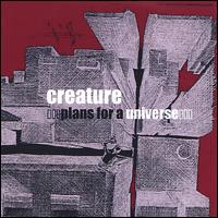 Creature - Plans for a Universe lyrics