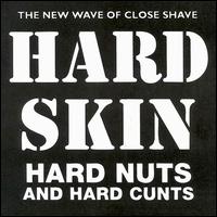 Hard Skin - Hard Nuts & Hard Cunts lyrics