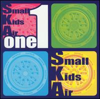 Small Kids Air - [1-One-] lyrics