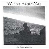 Wilfred Harlan May - An Open Window lyrics