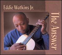 Eddie Watkins Jr. - The Answer lyrics