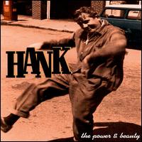 Hank - The Power & Beauty lyrics