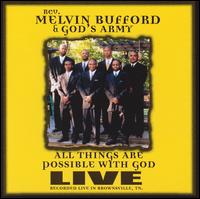 Rev. Melvin Bufford - All Things Are Possible With God [live] lyrics