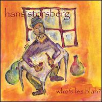 Hans Storsberg - Who's Les Blah? lyrics