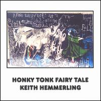 Keith Hemmerling - Honky Tonk Fairy Tale lyrics