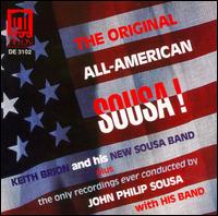 Keith Brion & His New Sousa Band - The Original All-American Sousa! lyrics