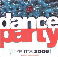 The Happy Boys - Dance Party (Like It's 2006) lyrics