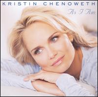 Kristin Chenoweth - As I Am lyrics