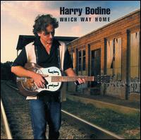 Harry Bodine - Which Way Home lyrics