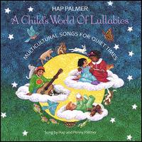 Hap Palmer - Child's World of Lullabies: Multicultural Songs for Quiet Times lyrics