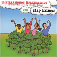 Hap Palmer - Divertmos Aprendiendo Con Hap Palmer (Let's Have Fun Learning with Hap Palmer) lyrics