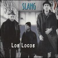 Slang - Los Locos lyrics