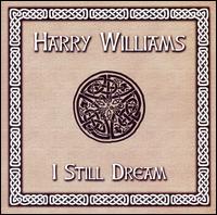 Harry Williams - I Still Dream lyrics