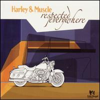 Harley & Muscle - Respected Everywhere lyrics