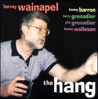 Harvey Wainapel - The Hang lyrics