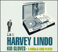 Harvey Lindo - Kid Gloves: A Modaji Long Player lyrics