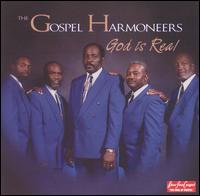 Gospel Harmonizers - God Is Real lyrics