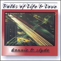 Bonnie & Slyde - Paths of Life and Love lyrics
