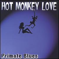 Hot Monkey Love - Primate Blues lyrics