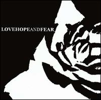 Love Hope and Fear - The Rose lyrics