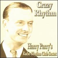 Harry Parry - Crazy Rhythm lyrics