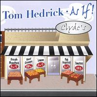 Tom Hedrick - As If! lyrics