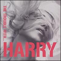 Harry - The Trouble with Harry lyrics