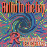 Rollin' in the Hay - Renegade Bluegrass lyrics