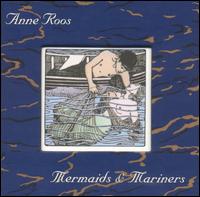 Anne Roos - Mermaids & Mariners lyrics