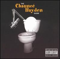 Chaunce Hayden - The Chaunce Hayden Show [live] lyrics