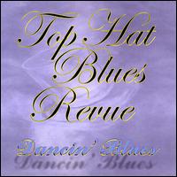 Top Hat Blues Revue - Dancin' Blues lyrics