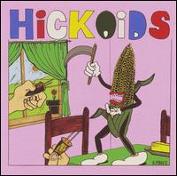 Hickoids - Corn Demon lyrics