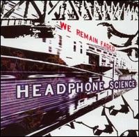 Headphone Science - We Remain Faded lyrics