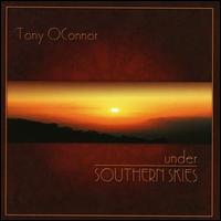 Tony O'Connor - Under Southern Skies lyrics