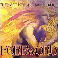 The Hazelrigg Leonard Group - Foreword lyrics